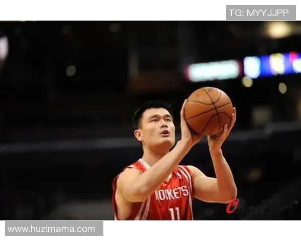 姚明在NBA的拉杆技巧解析与篮球生涯的辉煌成就回顾